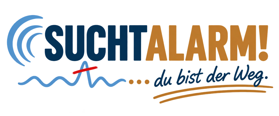 Suchtalarm – du bist der Weg